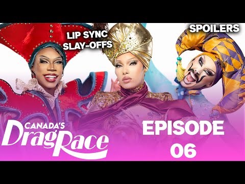 Canada's Drag Race S6 *EPISODE 06* Spoilers - (TOP, BOTTOM & ELIMINATION) - RuPaul's Drag Race