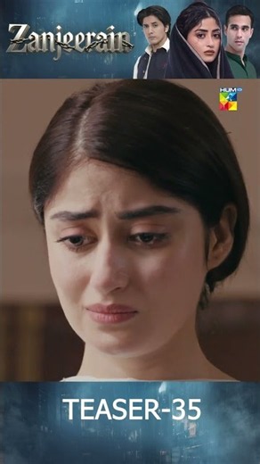 Zanjeerain Episode 35 Teaser | August 2026 | ft. Sajal Aly & Danyal Zafar | HUM TV