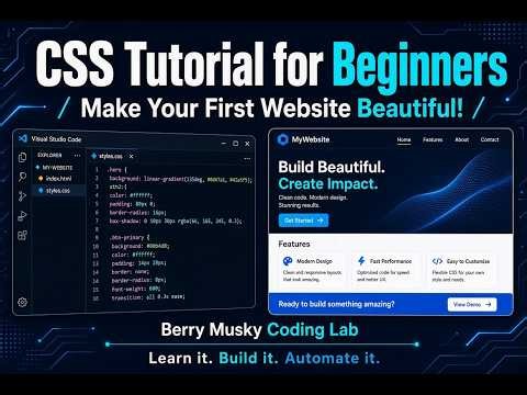 CSS Tutorial for Beginners 🚀 | Make Your First Website Beautiful! | Berry Musky Coding Lab