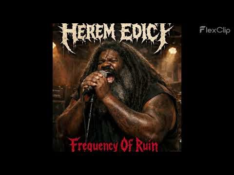 HEREM EDICT – FREQUENCY OF RUIN (Official Single)