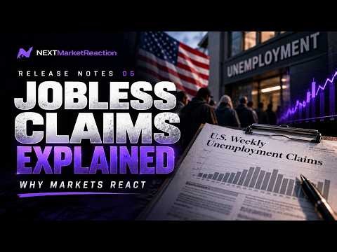 Jobless Claims Explained: Why Weekly US Unemployment Data Moves Markets
