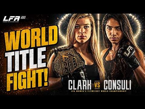 World Title Fight: Shannon Clark vs Beatriz Consuli | LFA MMA 221