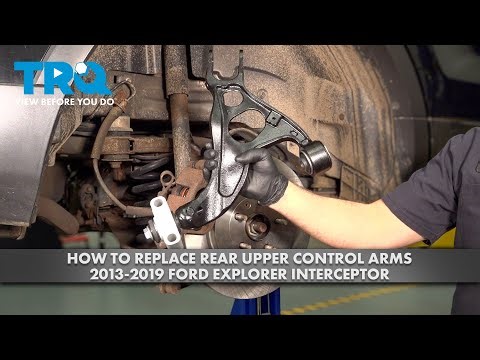 How to Replace Rear Upper Control Arms 2013-2019 Ford Explorer Interceptor