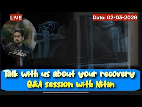 LIVE Q&A #02-March-2026 | Tibia Femur Fracture Recovery | Bone Healing Time | Knee Bending Exercises