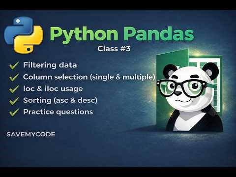 Python Pandas Class 3: Filtering Rows & Columns | Complete Tutorial