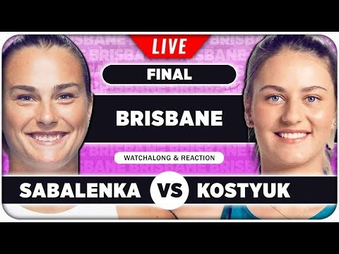 SABALENKA vs KOSTYUK • WTA Brisbane 2026 Final • LIVE Tennis Watchalong