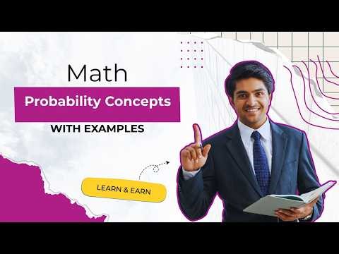 Probability Explained in Detail | Basics to Advanced Problems
