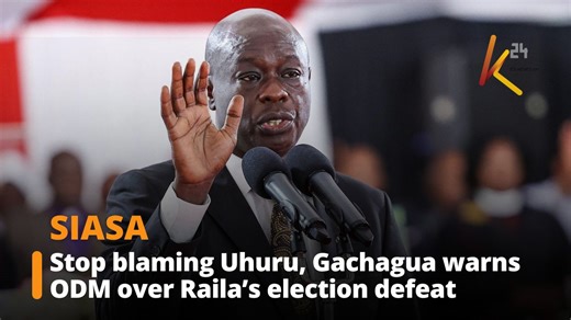 Stop blaming Uhuru, Gachagua warns ODM over Raila’s election defeat | K24 TV