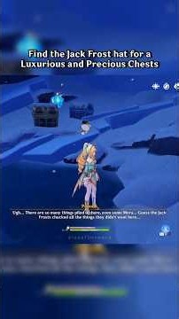 Find the Jack Frost hat for a Luxurious and Precious Chest | Genshin Impact