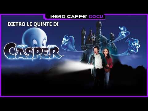 Behind the Scenes of Casper (1995) - Nerd Caffè Docu