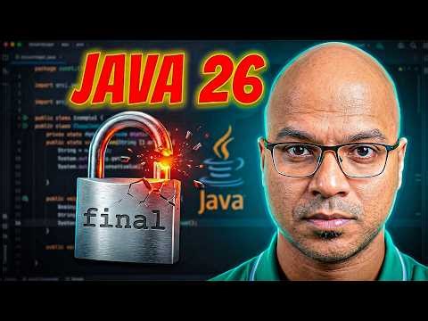 Java 26 is here : Finally final is final