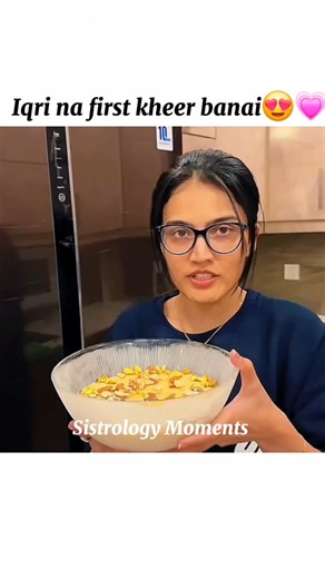 Iqra na first time kheer banai😍💗#sistrology