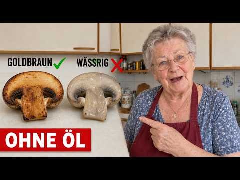 Bratet Pilze NIE Wieder Mit Öl! Probiert Diese Alten Tricks Für Perfekte Pilze Jedes Mal