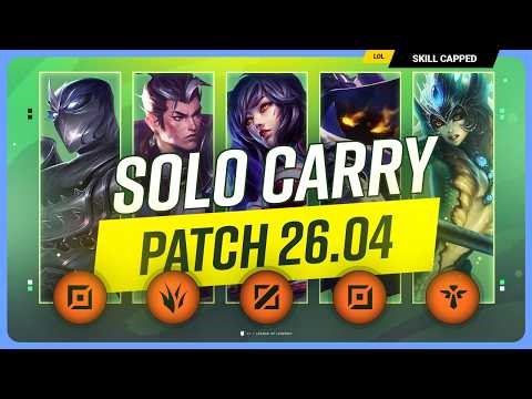 The NEW BEST SOLO CARRY CHAMPIONS on PATCH 26.04 - League of Legends