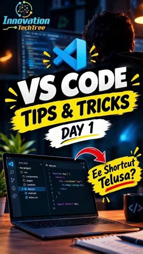 VS Code Tips & Tricks — Day 1 | Code Faster, Work Smarter 💻⚡#InnovationTechTree 💻⚡