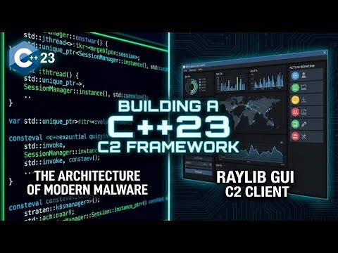 Building a C2 Framework in Modern C++23 (The Architecture of Malware)