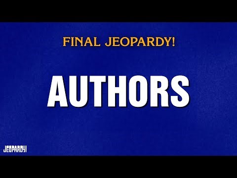 Authors | Final Jeopardy! | JEOPARDY!