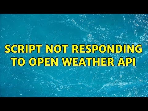script not responding to open weather api (3 Solutions!!)