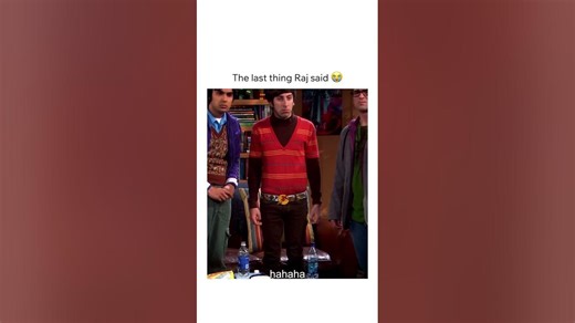 The last thing Raj said 😭