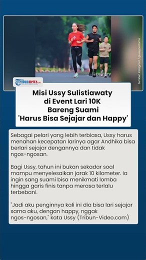 Ikut Lari 10K Bareng Suami, Ussy Sulistiawaty Punya Misi Khusus: Harus Sejajar dan Happy