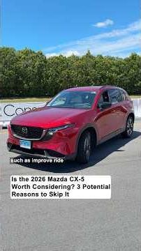🚨 Should you avoid the 2026 Mazda CX-5? | Consumer Reports