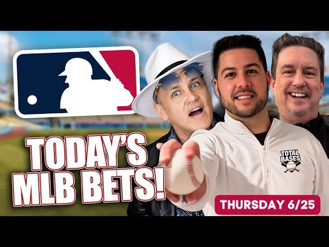Thursday MLB Picks ⚾ Best Bets, Odds & Predictions Today | Total Bases 6/25/26