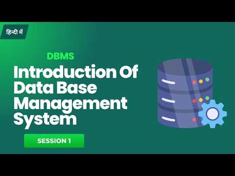 DBMS Session 1 : Introduction Of Data Base Management System