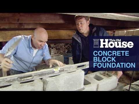 Concrete Block Foundation | This Old House