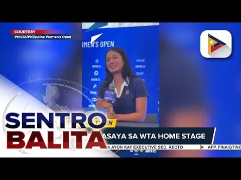 Philippine Women’s Open, umarangkada na; Alex Eala, masaya sa WTA Home Stage
