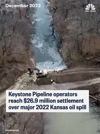 Keystone Pipeline operators will have to pay a nearly $27 million settlement for the 2022 Kansas oil spill.