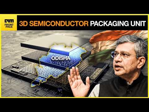 HUGE - India Just Built Its First 3D Semiconductor Packaging Unit