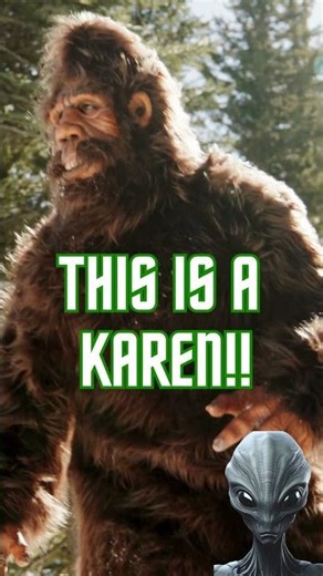 Alien Reveals Bigfoot is Real....And Its A Karen 🤣 #alien
