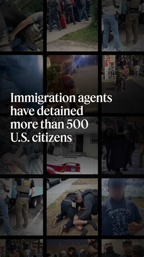 The government doesn’t track how often immigration agents detain U.S. citizens. So ProPublica did. We’ve tallied more than 500 Americans held against their will in warrantless arrests and detentions during President Donald Trump’s second term. We counted anyone held against their will for any period of time — whether handcuffed, held at gunpoint or otherwise prevented from leaving by immigration agents. Collectively, the cases we’ve documented show that as the administration has relentlessly pur