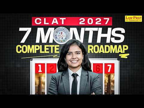 CLAT 2027: Complete 7 Months Strategy | CLAT Roadmap 2027 | CLAT Preparation Guide