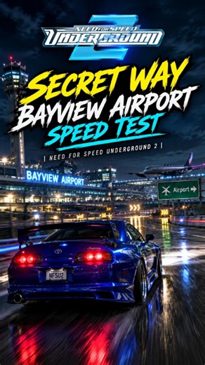 SECRET WAY BAYVIEW AIRPORT SPEED TEST | NEED FOR SPEED UNDERGROUND 2 #shorts #nfsunderground