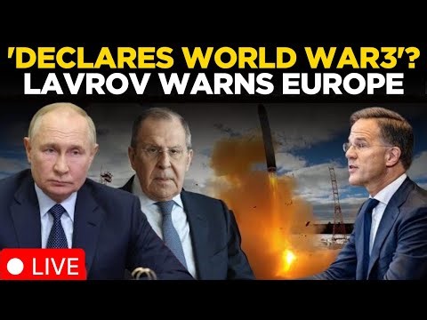 LIVE | Russia Vs NATO? Sergei Lavrov Allays Fear; ‘Don’t Be Afraid — But Don’t Dare Attack’