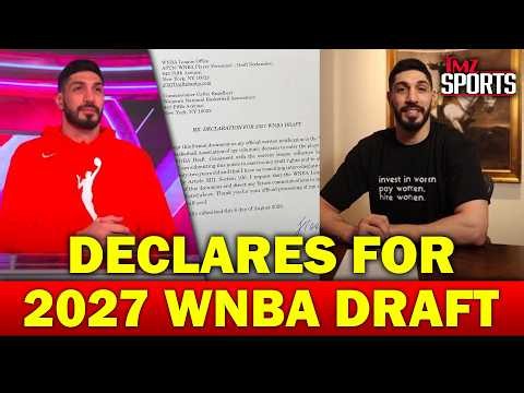 Enes Kanter Freedom 'Officially' Declares For 2027 WNBA Draft | TMZ Sports