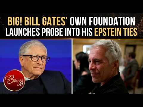 Epstein Probe Expands: Gates Foundation Hires Investigator To Probe Its Epstein Links