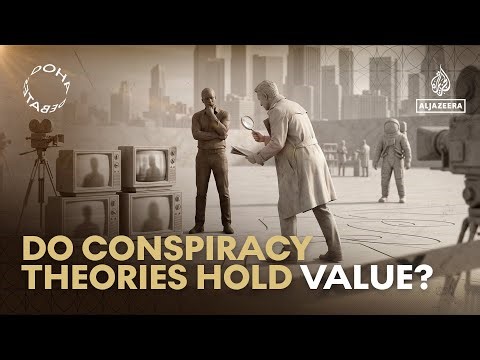 Doha Debates: Do conspiracy theories hold value?