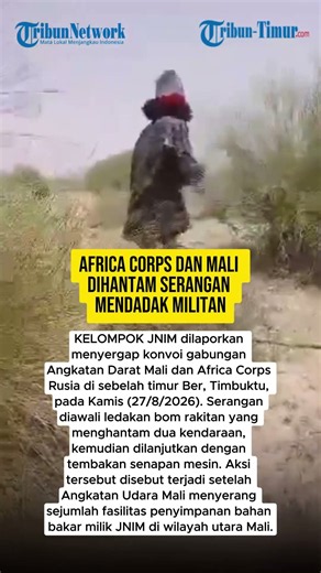 AFRICA CORPS DAN MALI DIHANTAM SERANGAN MENDADAK MILITAN