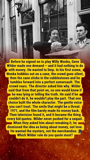 Gene Wilder demanded one moment in Willy Wonka. It changed everything about who he was.