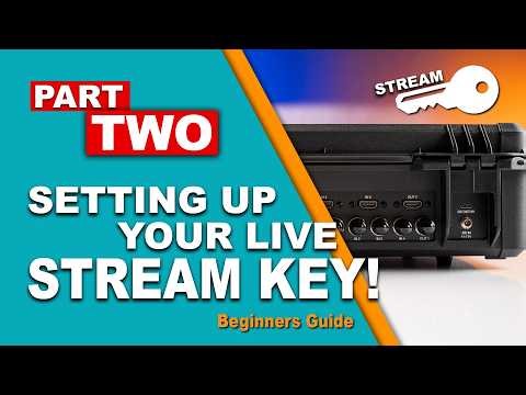 Part 2 - Finding Stream Key and Camera setup (Live Streaming Basics)