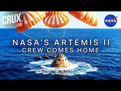 NASA Artemis II Splashdown LIVE | Astronauts Re-Enter Earth After Moon Mission | Lunar Flyby | Space