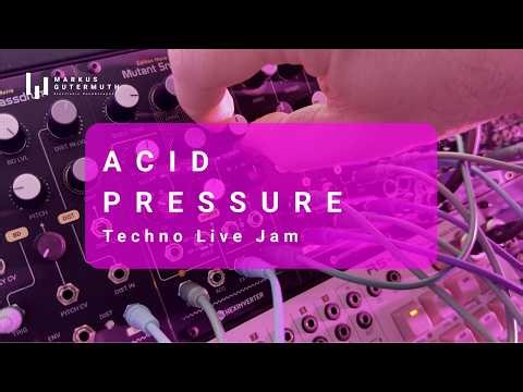 ACID PRESSURE - Techno Live Jam - Markus Gutermuth #modular #acidtechno #live #eurorack