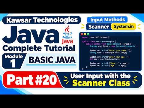 JAVA COMPLETE TUTORIAL 2026 | MODULE 1—BASIC JAVA | User Input with Scanner Class (PART 20)