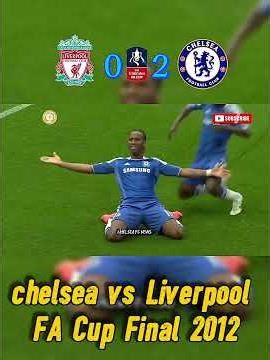 Chelsea 2-1 Liverpool |(FA Cup Final 2012) #football