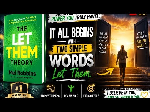 “LET THEM” THEORY: Stop Worrying About Others and Change Your Life | Mel Robbins Book Summary 🔥