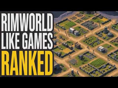I Played 16 Games Like RimWorld and Ranked Them