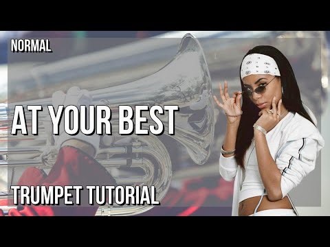 How to play At Your Best by Aaliyah on Trumpet (Tutorial)