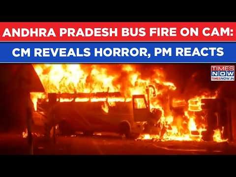 Andhra Bus Fire: ‘Several Burnt Alive’, Reveals CM Naidu As PM Modi Reacts To Markapuram Horror